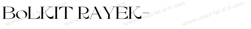 BoLKIT RAYEK字体转换